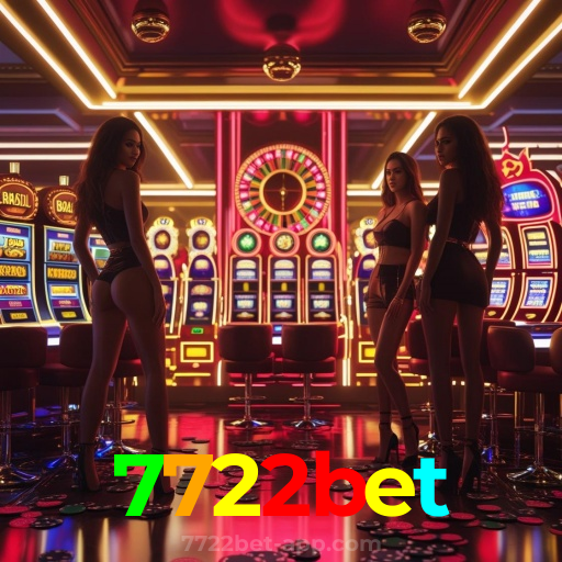 7722bet:A melhor experiência de cassino e futebol online para você!